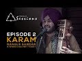 Karam Rangle Sardar When Chai Met Toast Equals Sessions Episode 2