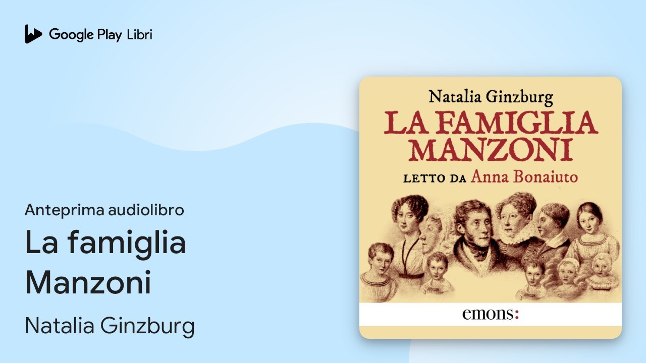 La famiglia Manzoni di Natalia Ginzburg · Anteprima audiolibro