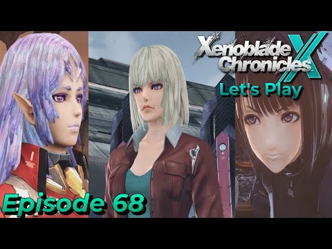 Lin, Elma and Murderess | Affinity [Episode 68] | Xenoblade Chronicles X: DE | Blind Let's Play