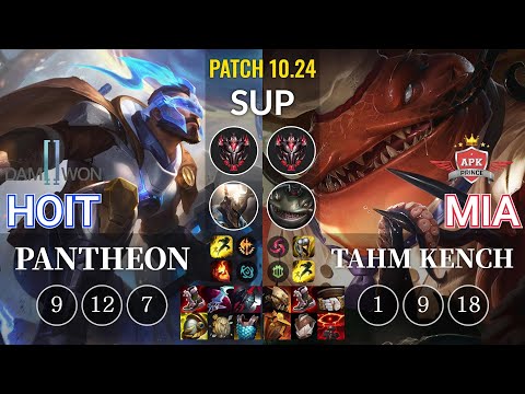 DWG Hoit Pantheon vs APK Mia Tahm Kench Sup - KR Patch 10.24