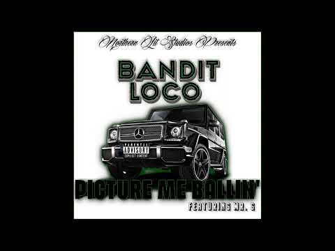 Bandit Loco - Picture Me Ballin' Featuring Mr. G