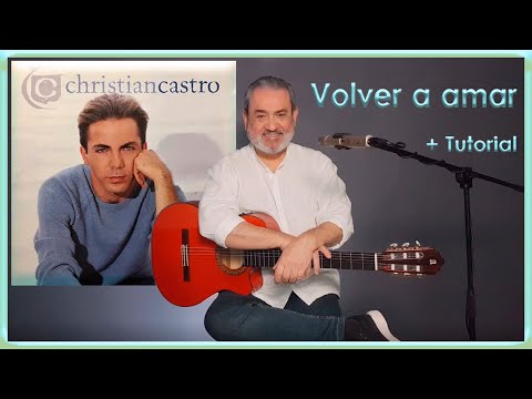 Volver a amar, de Christian Castro