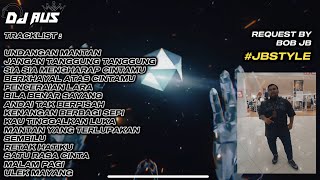 Download lagu UNDANGAN MANTAN DUGEM NONSTOP REQ BY BOB JB - DJ Aus mp3 Download lagu UNDANGAN MANTAN DUGEM NONSTOP REQ BY BOB JB - DJ Aus mp3