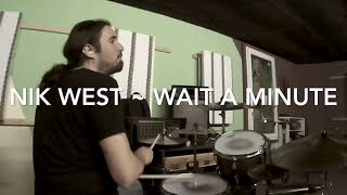 Nik West/Wait a Minute/Drum Cover by flob234