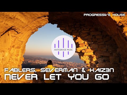 Fablers, Severman & Kaiz3n - Never Let You Go