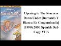 Opening To The Rescuers Down Under Bernardo Y Bianca En Cangurolandia 1990 2000 Spanish Copy VHS