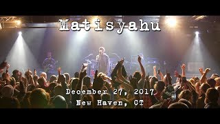 Matisyahu: 2017-12-27 - Toad's Place; New Haven, CT (Complete Show) [4K]