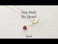 You Stole My Heart