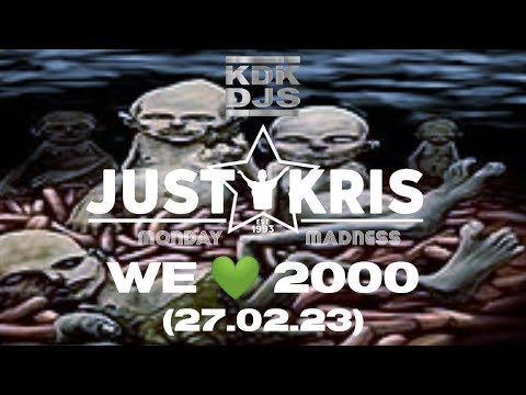 WE 💚 2000 - DJ JUST KRIS (27.02.23) #2000smusic  #livedj #radioshow