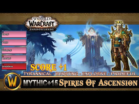 Spires Of Ascension Mythic 15 Tyrannical Bursting Explosive Prideful Prot Paladin Shadowlands