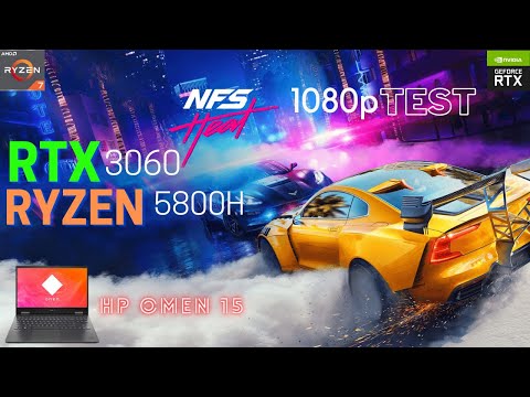 HP Omen 15 2021 | NFS Heat | RTX 3060 + 5800H | All 1080p Settings Tested