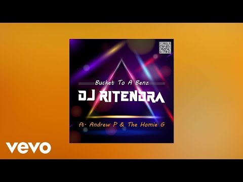 DJ Ritendra - Bucket To A Benz (AUDIO) ft. Andrew P & The Homie G
