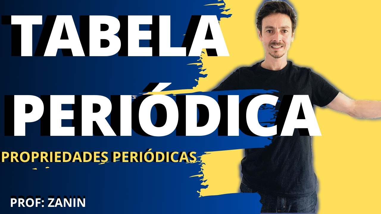 PROPRIEDADES PERIÓDICAS - Tabela Periódica