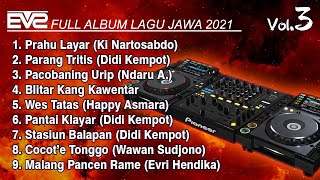 Download lagu FULL ALBUM EVS VOL.3 (LAGU JAWA) || Jungle Dutch 2k21 [EVS Bootleg] mp3