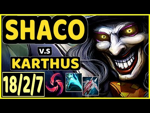 SHACO vs KARTHUS - 18/2/7 KDA JUNGLE GAMEPLAY - EUW Ranked GRANDMASTER