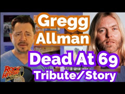 Gregg Allman - Music Legend died at 69 - Full Story - Tribute