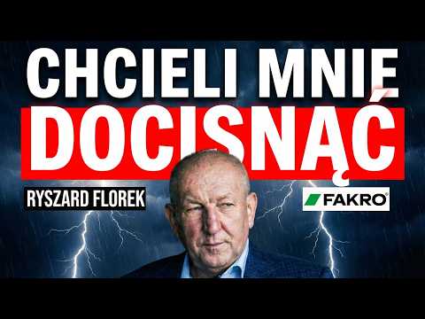 Ryszard Florek: „Albo 10% albo do końca roku firmy nie będzie” Kulisy NACISKÓW na Fakro