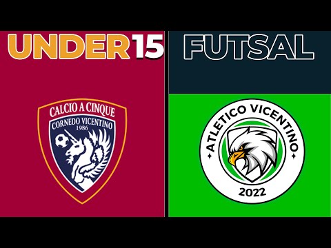 U15 - FUTSAL CORNEDO 🆚 ATLETICO VICENTINO