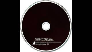 Tom Novy & Lima - Music Is Wonderful (Radio 2)