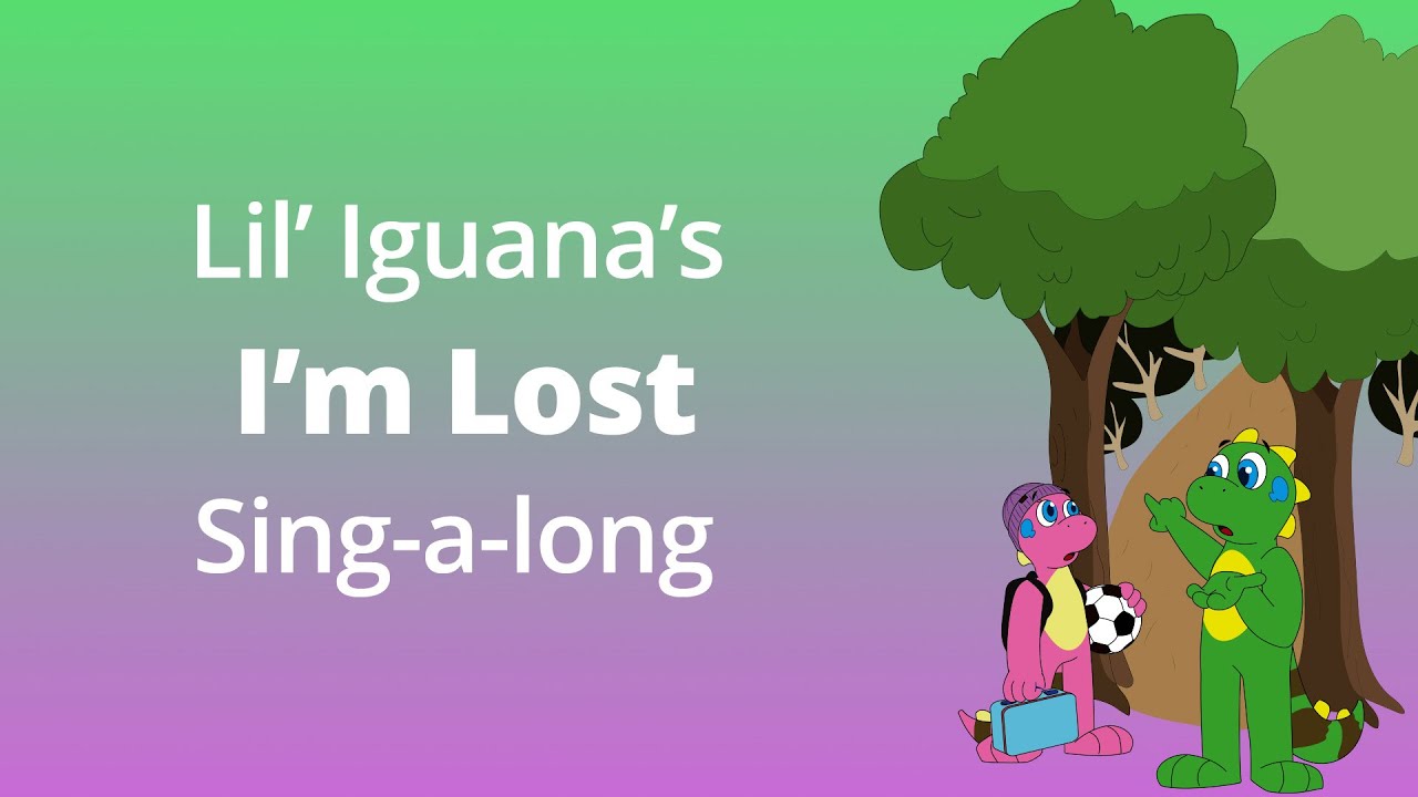 Lil' Iguana's - I'm Lost (Sing-a-Long Version)