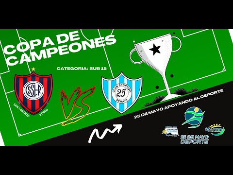 CLUB SP. SAN LORENZO ( RODEO ) VS SPORTIVO 25 DE MAYO / COPA DE CAMPEONES / PRIMERA FECHA