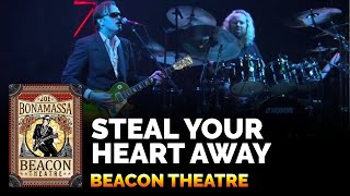 Joe Bonamassa Official - &quot;Steal Your Heart Away&quot; - Beacon Theatre Live From New York