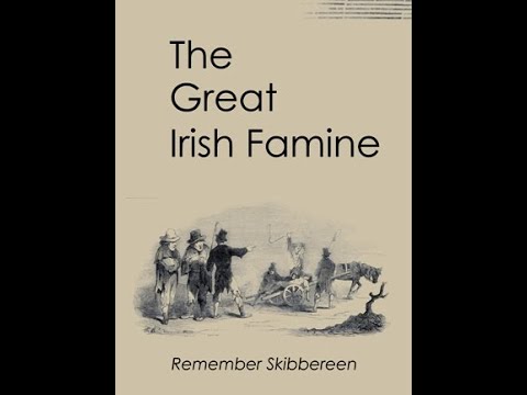 The Great Irish Famine: Remember Skibbereen