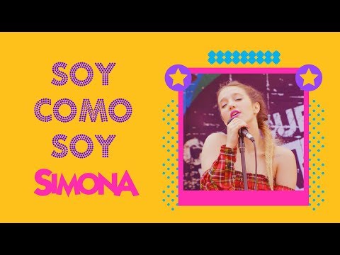 SIMONA | SOY COMO SOY (VIDEO CON LETRA OFICIAL)