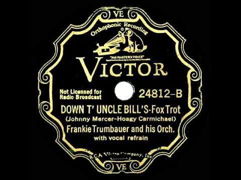 1934 Frankie Trumbauer - Down T' Uncle Bill's (Dick Robertson & Frank Trumbauer, vocal)