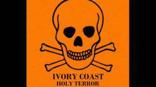 IVORY COAST - HOLY TERROR (EP)