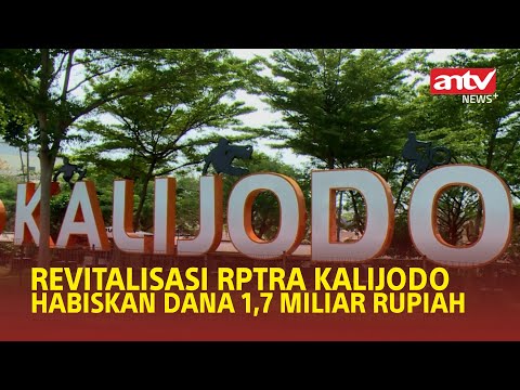 REVITALISASI RPTRA KALIJODO HABISKAN DANA 1,7 MILIAR RUPIAH