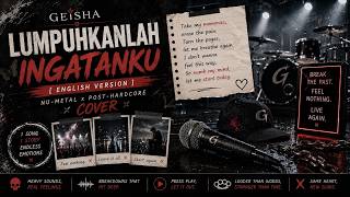 Download lagu Geisha - Lumpuhkanlah Ingatanku [English Version] | Nu Metal x Post-Hardcore Cover mp3