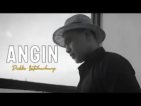 DODDIE LATUHARHARY - ANGIN (LIRIK) LIRIK LAGU