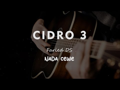 CIDRO 3 // KARAOKE GITAR AKUSTIK TANPA VOKAL NADA CEWE ( FEMALE )