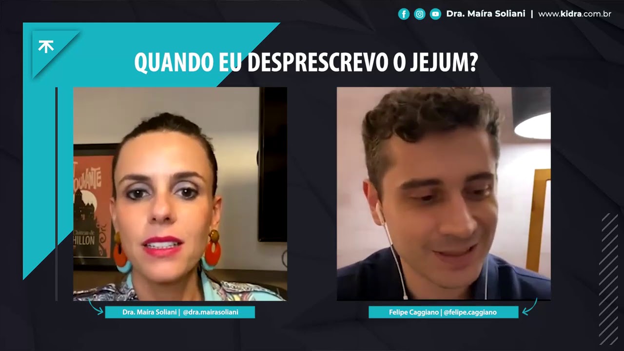Quando eu desprescrevo o jejum? - Felipe Caggiano convida Dra  Maíra Soliani