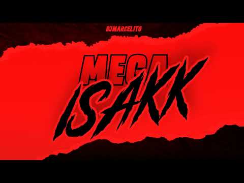 💉 MEGA ISAKK 💉 - DJ Marcelito