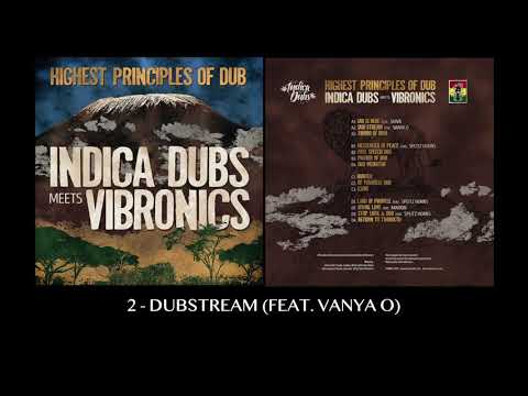 2. Indica Dubs meets Vibronics ft. Vanya O - Dub Stream [ISS080]