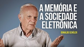 A memória e a sociedade eletrônica