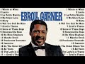 The Very Best of Erroll Garner Collection - Erroll Garner Greatest Hits Full Album Ever