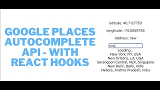 React JS Hooks With Google Places Autocomplete - Receive Full Address and Coordinates
