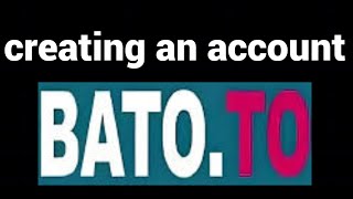 How to create an account on the BATOTO website
