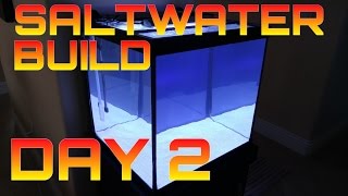 HOW TO: Setup a saltwater aquarium 27 cube - DAY 2