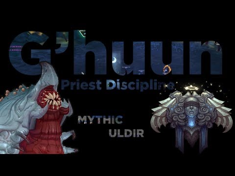 G'huun Mythic vs Attain it - Priest Discipline PoV