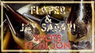 Flaper & Jay Safari - Shots / Dynx ft. Lil Jon