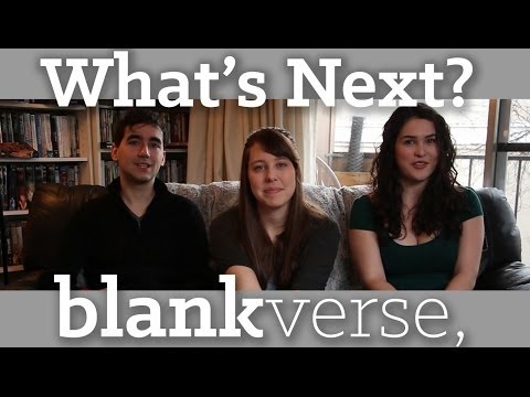What's Next for Blank Verse?