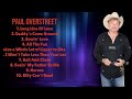 Paul Overstreet Greatest Hits Compilation Of 2024 All Time Favorite Tracks Playlist Convincing