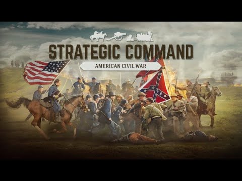 NEW Strategic Command AMERICAN CIVIL WAR