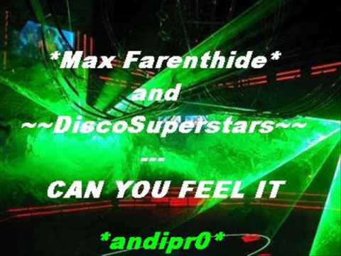 Max Farenthide - Can u feel it