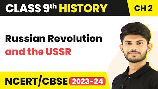 Class 9 History Chapter 2 | Russian Revolution and the USSR (Global Influence) 2023-24