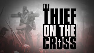 The Thief on the Cross
